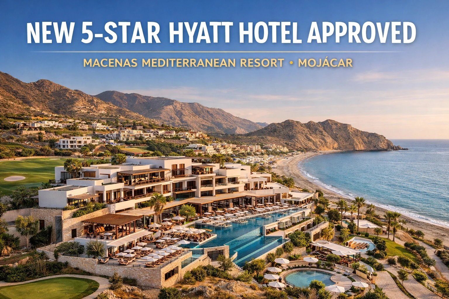 View of the Macenas Mediterranean Resort in Mojácar with the Hyatt five-star hotel to be build